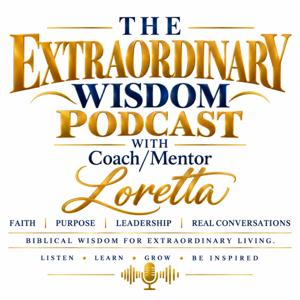 The Extraordinary Wisdom Podcast