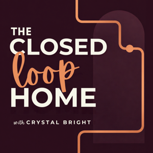 The Closed Loop Home: Neurodivergent Design with Crystal Bright