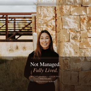 Not Managed. Fully Lived.