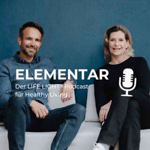 Elementar - der LIFE LIGHT® Podcast für Healthy Living