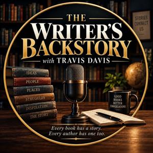 The Writer's Backstory with Travis Davis