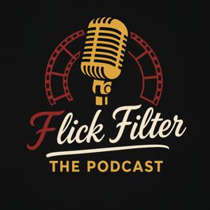Flick Filter The Podcast