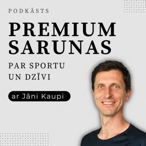 Premium Sarunas ar Jāni Kaupi