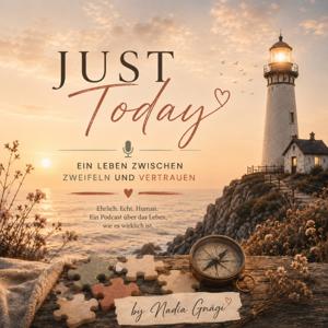 Just Today – Ein Leben zwischen Zweifeln und Vertrauen
