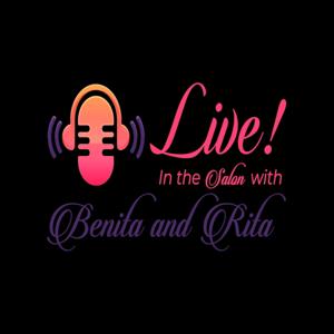 Live in the Salon with Benita and Rita