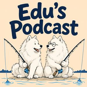 Edu's Podcast