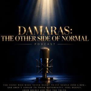 DAMARAS: THE OTHER SIDE OF NORMAL