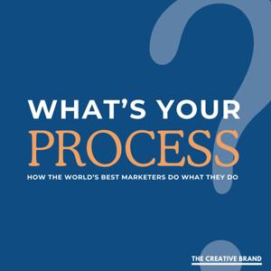 What's Your Process?