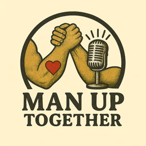 Man Up Together