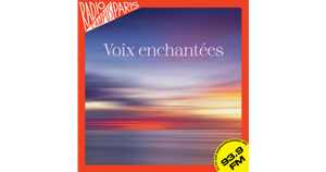 Voix enchantées
