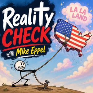 Reality Check with Mike Eppel