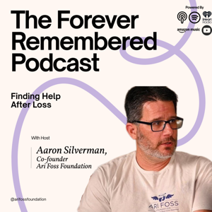 The Forever Remembered Podcast