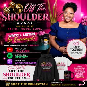 Off The Shoulder Podcast
