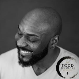 The Todd Christopher Podcast
