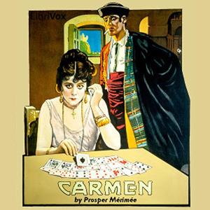 Carmen by Prosper Mérimée.