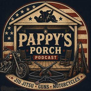Pappy’s Porch Podcast