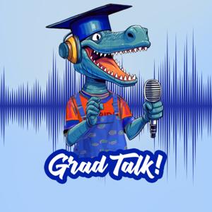 Grad Talk!