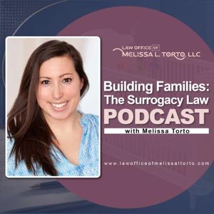 Building Families: The Surrogacy Law Podcast