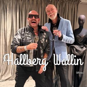 Hallberg x Wallin (&Mårten)