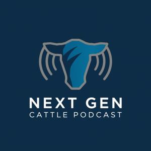 Next Generation Cattle Podcast