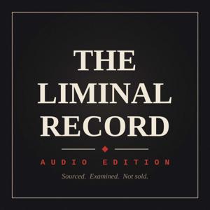 The Liminal Record Podcast