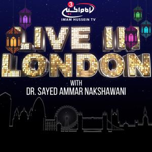 Live in London with Dr. Sayed Ammar Nakshawani by Imam Hussein 3 TV