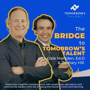The Bridge To Tomorrow's Talent Podcast