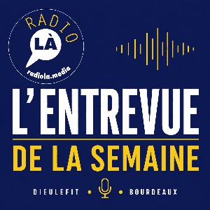 RadioLà – L’Entrevue de la semaine