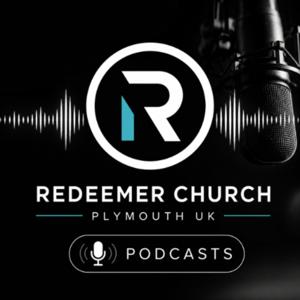 Redeemer Church Plymouth | Sunday Service Messages