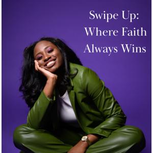 Swipe Up: Where Faith Always Wins