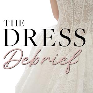 The Dress Debrief
