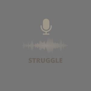 STRUGGLE