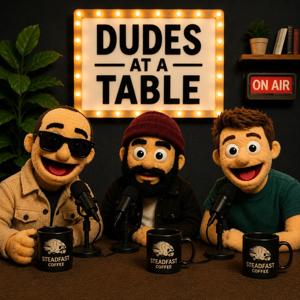 Dudes at a Table