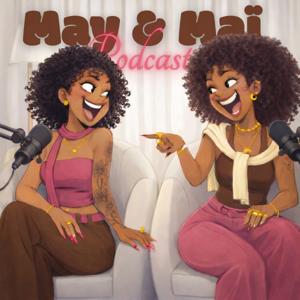 May et Maï Podcast