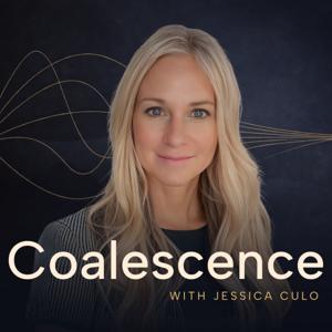 Coalescence Podcast
