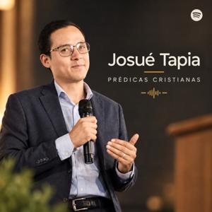 Josué Tapia –Prédicas cristianas