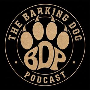 The Barking Dog Podcast