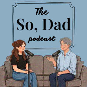 The So Dad Podcast