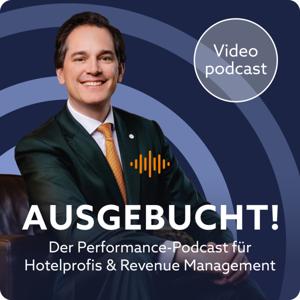 Ausgebucht! | Der Performance-Podcast für Hotelprofis