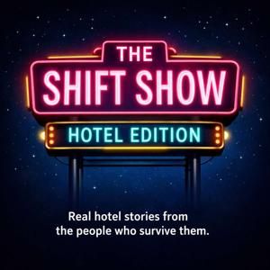 The Shift Show - Hotel Edition