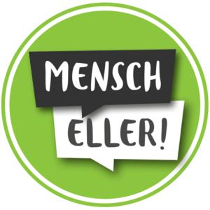 Mensch Eller!
