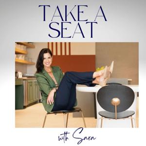 Take a Seat with Sara