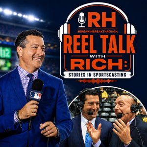 Reel Talk with Rich: Stories in Sportscasting