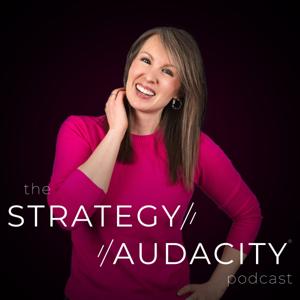 The STRATEGY/AUDACITY® Podcast: Personal Branding for Entrepreneurs