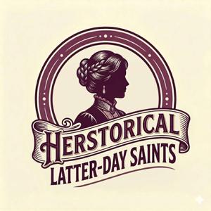 HERstorical Latter-day Saints