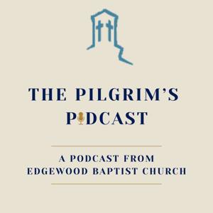 The Pilgrim's Podcast