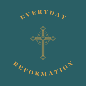 Everyday Reformation