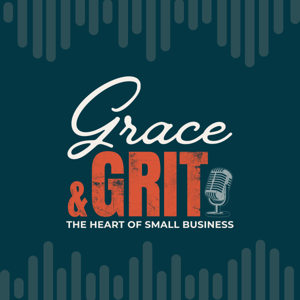 Grace and Grit: The Heart of Small Business