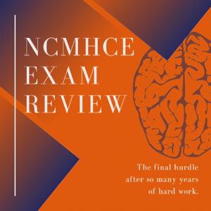 NCMHCE Exam Review by Dr. Dawn-Elise Snipes