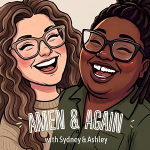 Amen & Again Podcast